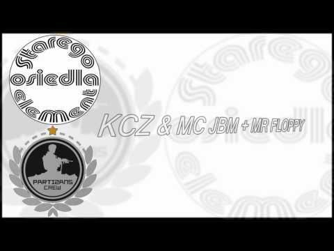 KCZ & MC JBM + MR FLOPPY.mp4