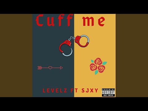 Cuff Me (feat. Sjxy)