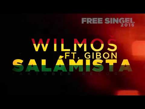 Wilmoš feat.Gibon - “Salámista“ [ Free Singel ] / 2016 /