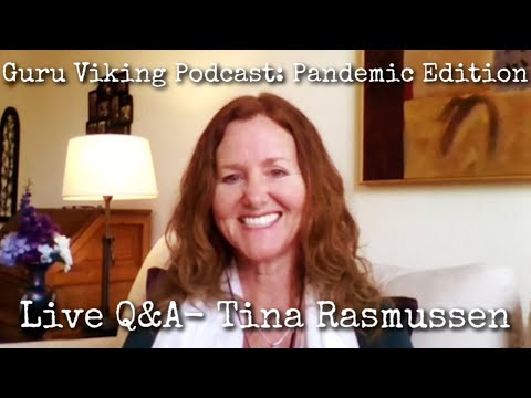 Tina Rasmussen Live Q&A - Guru Viking Podcast: Pandemic Series