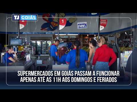 SUPERMERCADOS EM GOIÁS PASSAM A FUNCIONAR APENAS ATÉ AS 11H AOS DOMINGOS E FERIADOS