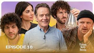 The Aaron Paul & Bryan Cranston Episode | Friends Keep Secrets