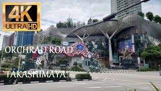 Orchard Road - Takashimaya