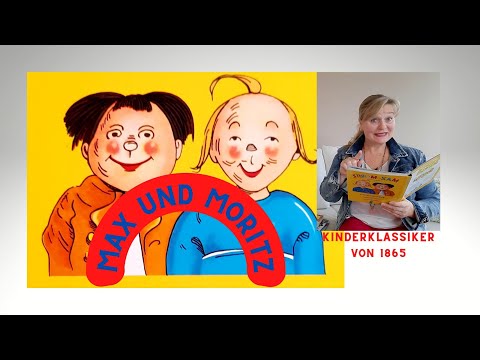 Max und Moritz - Eine Bubengeschichte in sieben Streichen / Klassiker der deutschen Kinderliteratur