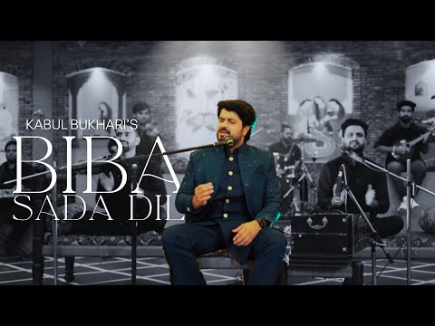 Biba Sada Dil | Kabul Bukhari | Ustad Nusrat Fateh Ali Khan Sahab | Qawwali