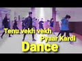 Tenu Vekh Vekh Pyar Kardi |Punjabi dance 2019 | dance choreography by amit