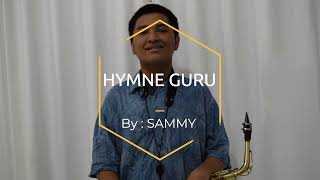 Download lagu HYMNE GURU by Sammy Dhiyaulhaq mp3