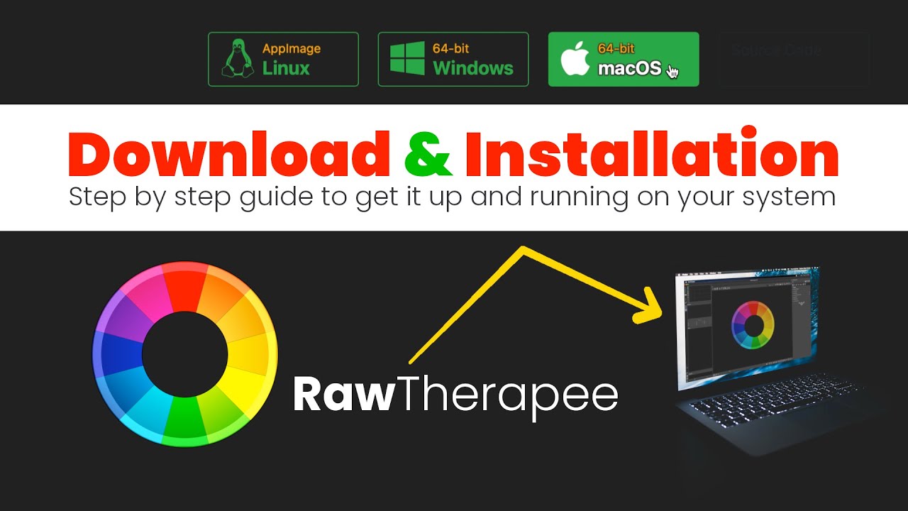 RawTherapee Download and Installation step by step guide to get it up and running on your system