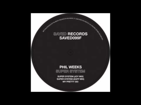 Phil Weeks - Super System   (Zapp Mix) - Saved Records