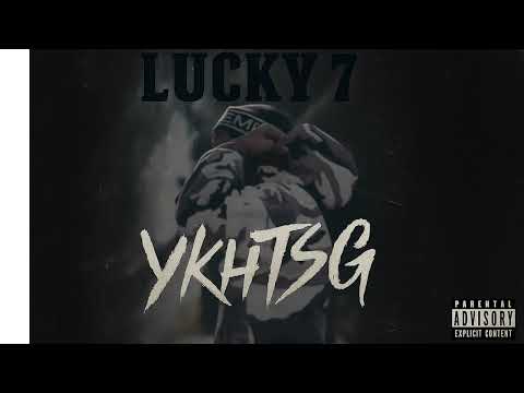 Lucky 7 - YKHTSG (Official Audio) 