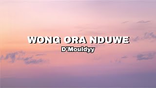 Download lagu Wong Ora Nduwe - D'Mouldyy ( Lyrics ) mp3 Download lagu Wong Ora Nduwe - D'Mouldyy ( Lyrics ) mp3
