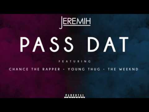 Jeremih - Pass Dat (Remix) ft. Chance The Rapper, Young Thug & The Weeknd Rap Hub