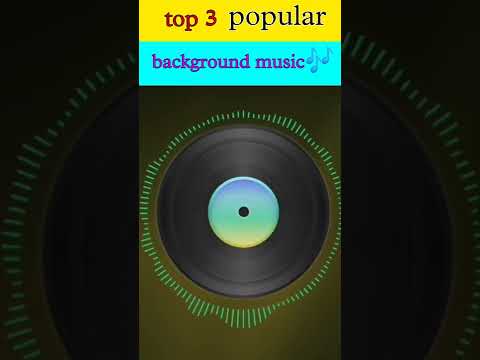 top 3 popular background music, #shorts #background music