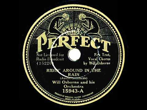1934 Will Osborne - Ridin’ Around In The Rain (Will Osborne, vocal)