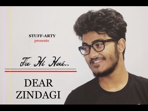 Tu Hi Hai - Dear Zindagi HD | Alia | Shah Rukh | Amit | Arijit Singh cover by - Deeshak Patra