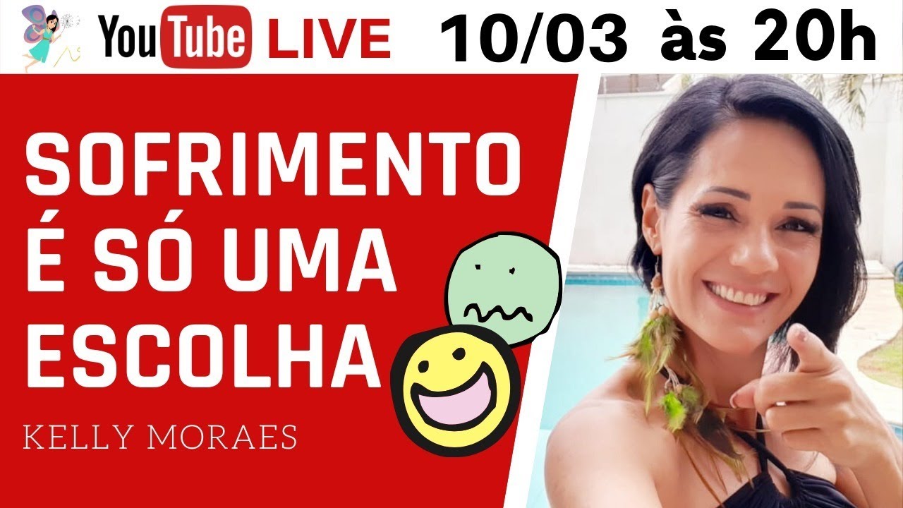 LIVE 10/03 - Sofrimento é Só Uma Escolha!  - Kelly Moraes