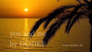 DODEE - you and me