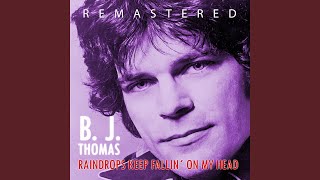 Raindrops Keep Fallin&#39; on My Head (Remastered)