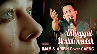 Download lagu DITINGGAL MENTAH MENTAH Cover CAENG compressed mp3