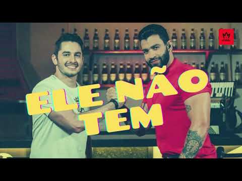 Ele não tem - Jonas Esticado e Gusttavo lima