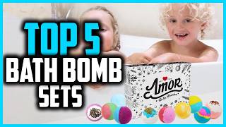 ✅ Top 5 Best Bath Bomb Sets in 2026