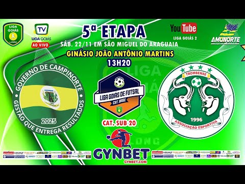 LIGA GOIÁS GYNBET.COM 2025 CATEG. BASE 2025 - GOV. DE CAMPINORTE X TROMBENSE EC