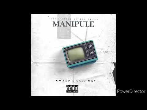 GWAAD - MANIPULE X SADJ MKV .@LCOTT