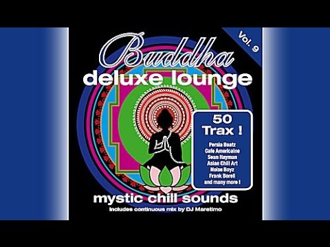 DJ Maretimo - Buddha Deluxe Lounge Vol.9 (Full Album) HD, Mystic Bar & Buddha Sounds