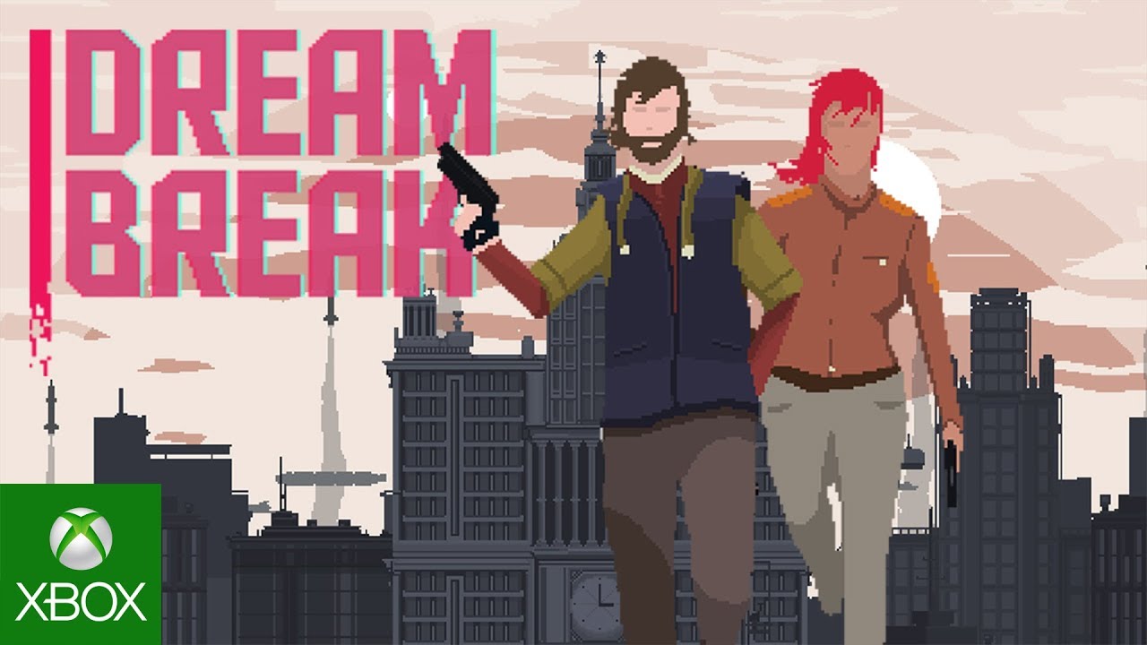 Dreambreak - Official Trailer | XBOX