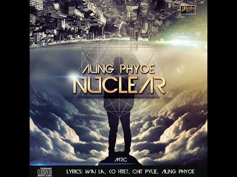 Aung Phyo - မိဂျန်း ( Nuclear Album ) ( Official Audio )