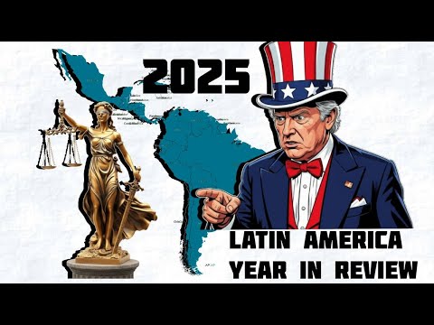 2025 Latin America Year in Review