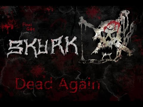 Skurk - Dead again Official video