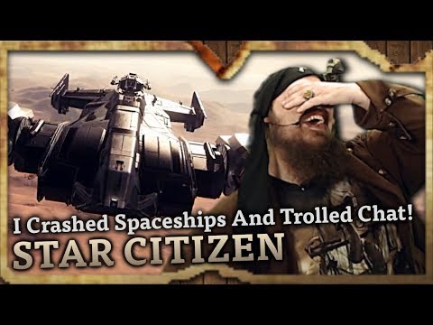 I Crashed Spaceships And Trolled Chat! (Star Citizen Highlights #1)