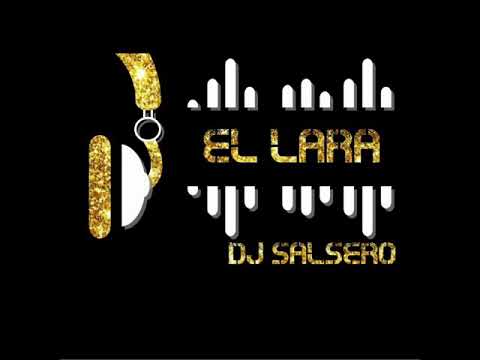 Tu eres la Mejor-De La Getto & Yucid el sobrino - EL-LARA DJ SALSERO
