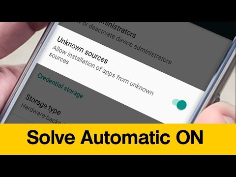 Unknown Sources Automatically ON ? Fix This Problem In Android
