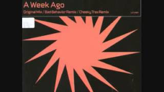 Future Freakz - A Week Ago (Bad Behaviour Remix)