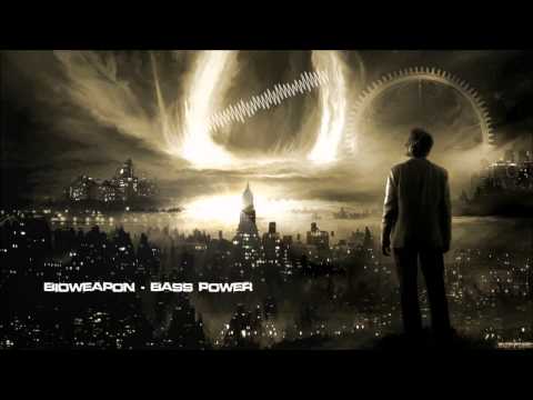 Bioweapon - Bass Power [HQ Original]