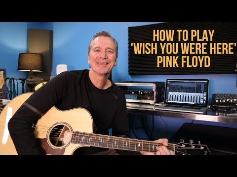 How to play 'Wish You Were Here' by Pink Floyd