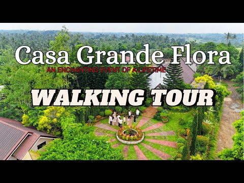 Casa Grande Flora Garden Resort & Event Venue/WALKING TOUR