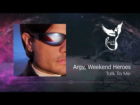 Argy, Weekend Heroes - Talk To Me (Extended Mix) [Afterlife]
