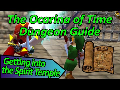 Getting into the Spirit Temple - The Legend of Zelda: Ocarina of Time Dungeon Guide