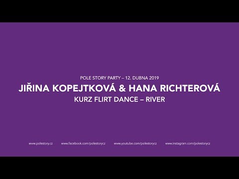 JIŘINA KOPEJTKOVÁ & HANA RICHTEROVÁ: KURZ FLIRT DANCE – RIVER