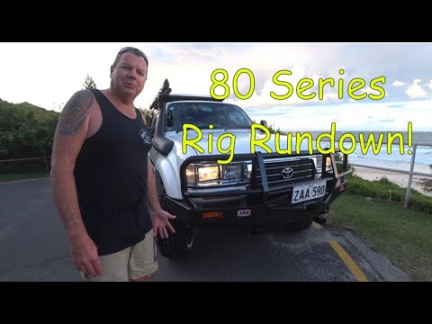 Our 80 Series 40th anniversary Toyota Land Cruiser Rig Rundown...