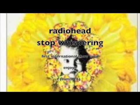 Radiohead - stop whispering - first international show ever 1993