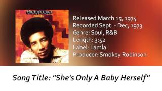 Smokey Robinson - &quot;She&#39;s Only A Baby Herself&quot;