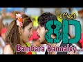 Bambara Kannaley 8D Surrounding Effect Song USE HEADPHONES Bambara Kannaley