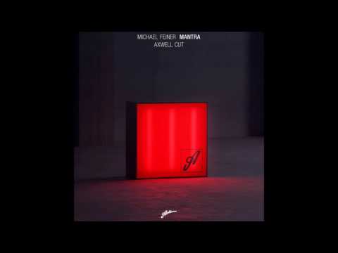 Mantra (Axwell Cut) - Michael Feiner