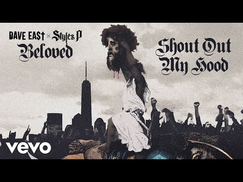 Dave East, Styles P - Shout Out My Hood (Audio)