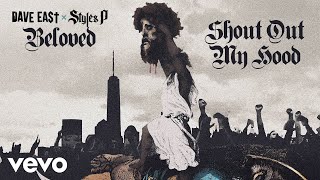 Dave East, Styles P - Shout Out My Hood