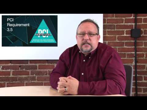 PCI Requirement 3.5 Document & implement procedures to protect keys